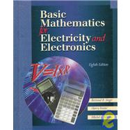 Basic Mathematics for Electricity and Electronics by Singer, Bertrard; Forster, Harry; Schultz, Mitchel, 9780028050225