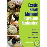 Exotic Small Mammal Care and Husbandry by Banks, Ron E.; Sharp, Julie M.; Doss, Sonia D.; Vanderford, Deborah A., 9780813810225