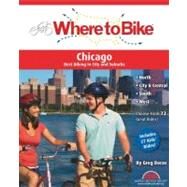 Where to Bike Chicago by Borzo, Greg, 9780980750225