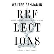 Reflections by Benjamin, Walter; Jephcott, Edmund; Demetz, Peter, 9781328470225