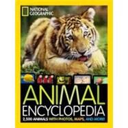 National Geographic Animal Encyclopedia 2,500 Animals with Photos, Maps, and More! by SPELMAN, LUCY, 9781426310225