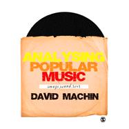 Analysing Popular Music : Image, Sound and Text by David Machin, 9781848600225
