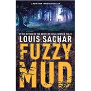 Fuzzy Mud by Sachar, Louis, 9780385370226