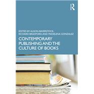 The Routledge Companion to Literature and Publishing by Baverstock; Alison, 9780415750226