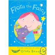 Flora The Fairy by Bradmon, Tony, 9780778710226