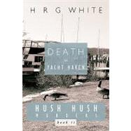 Death in Yacht Haven by White, H. R. G., 9781426920226