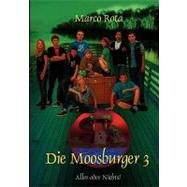 Die Moosburger 3 by Rota, Marco, 9783839100226