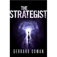 The Strategist by Cowan, Gerrard, 9780008160227