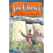 Lily Quench and the Treasure of Mote Ely by Prior, Natalie, 9780142400227