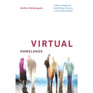 Virtual Homelands by Mallapragada, Madhavi, 9780252080227