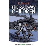 The Railway Children by Nesbit, E., 9780486410227