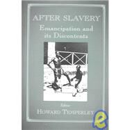 After Slavery: Emancipation and its Discontents by Temperley,Howard, 9780714650227