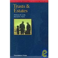 Trusts And Estates by Leslie, Melanie B.; Sterk, Stewart E., 9781599410227