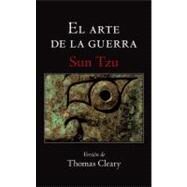 El arte de la guerra (The Art of War) by Tzu, Sun; Cleary, Thomas, 9781611800227