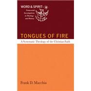 Tongues of Fire by Frank D. Macchia, 9781666730227