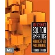Joe Celko's SQL for Smarties by Celko, Joe, 9780123820228