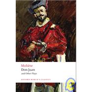 Don Juan and Other Plays by Molire; Graveley, George; Maclean, Ian; Maclean, Ian, 9780199540228