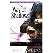 The Way of Shadows by Weeks, Brent, 9780316040228