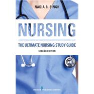 Nursing: The Ultimate Study Guide by Singh, Nadia R., 9780826130228