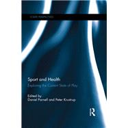 Sport and Health: Exploring the Current State of Play by Parnell; Daniel, 9781138290228