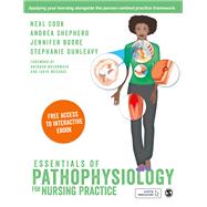 Essentials of Pathophysiology for Nursing Practice by Cook, Neal; Shepherd, Andrea; Boore, Jennifer; Dunleavy, Stephanie; McCormack, Brendan, 9781473980228