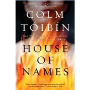 House of Names by Toibin, Colm, 9781501140228