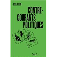 Contre-courants politiques by Yves Citton, 9782213710228