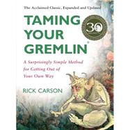 Taming Your Gremlin by Carson, Richard David, 9780060520229