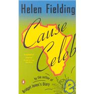 Cause Celeb by Fielding, Helen, 9780142000229