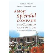 A Most Splendid Company by Flint, Richard; Flint, Shirley Cushing, 9780826360229