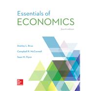 Loose Leaf for Essentials of Economics by Brue, Stanley; McConnell, Campbell; Flynn, Sean, 9781259680229