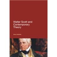 Walter Scott and Contemporary Theory by Gottlieb, Evan, 9781441120229