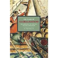 The Clash of Globalizations by Kiely, Ray, 9781608460229