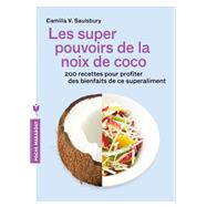 Les super pouvoirs de la noix de coco by Camilla V. Saulsbury, 9782501100229