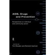 AIDS, Drugs and Prevention by Hartnoll, Richard; Rhodes, Tim, 9780203200230