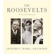 The Roosevelts by WARD, GEOFFREY C.BURNS, KEN, 9780307700230