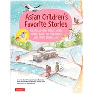 Asian Children's Favorite Stories by Conger, David (RTL); Romulo, Liana (RTL); Suyenaga, Joan (RTL); Toth, Marian Davies (RTL); Yee, Patrick, 9780804850230