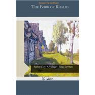 The Book of Khalid by Rihani, Ameen Fares, 9781505460230