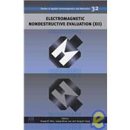 Electromagnetic Nondestructive Evaluation XII by Shin, Young-Kil; Lee, Hyang-Beom; Song, Sung-jin, 9781607500230