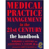 Medical Practice Management in the 21st Century: The Epidemiologically Based Needs Assessment Reviews, v. 2, First Series by Satinsky; Marjorie, 9781846190230