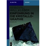 Kristallographie by Kleber, Will; Bautsch, Hans-Joachim; Bohm, Joachim; Klimm, Detlef; Mhlberg, Manfred, 9783110460230