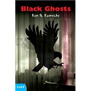 Black Ghosts by Kamoche, Ken N., 9789966560230