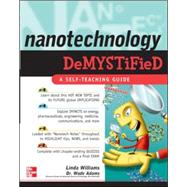 Nanotechnology Demystified by Williams, Linda; Adams, Wade, 9780071460231