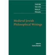 Medieval Jewish Philosophical Writings by Edited by Charles Manekin, 9780521840231