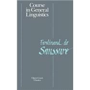 Course in General Linguistics by la Saussure, Ferdinand, 9780812690231