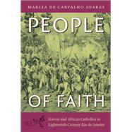 People of Faith by Soares, Mariza De Carvalho; Metz, Jerry D., 9780822350231