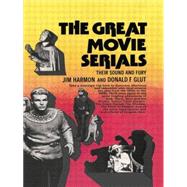Great Movie Serials Cb: Great Movie Serial by Harmon,Jim, 9780415760232