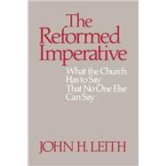 The Reformed Imperative by Leith, John H., 9780664250232