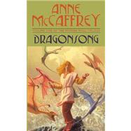 Dragonsong by Anne McCaffrey, 9780689860232
