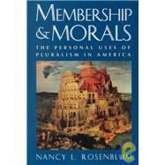 Membership and Morals by Rosenblum, Nancy L., 9780691050232